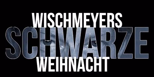 Wischmeyers Schwarze Weinacht \/\/ Bremen 2026