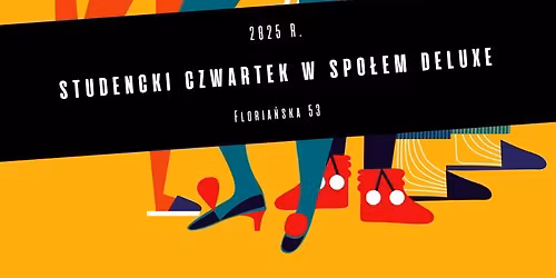 Studencki Czwartek w Spo\u0142em Deluxe