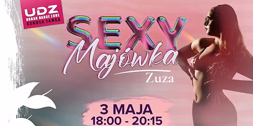 SEXY MAJ\u00d3WKA \u2600\ufe0f\ud83c\udf36\ufe0f | ZUZA | 03.05
