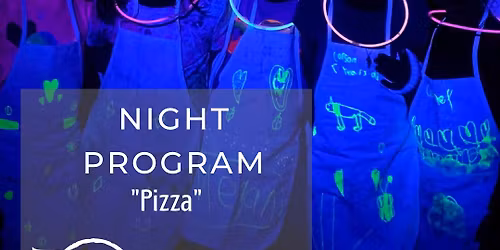 Night Program: Pizza