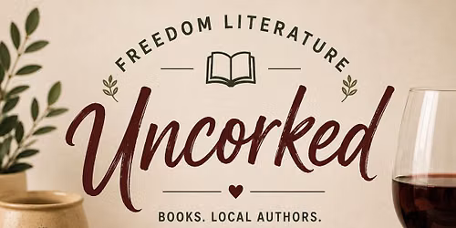 Freedom Literature: Uncorked