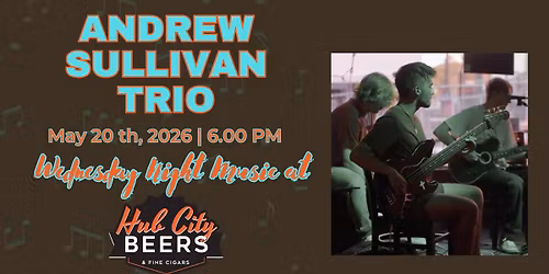 Andrew Sullivan Trio at Hub City Beers