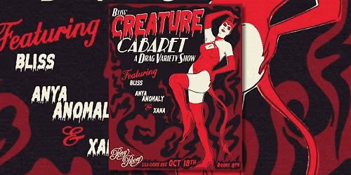 Bliss's CREATURE Cabaret ~ A Haunting Drag Variety Show