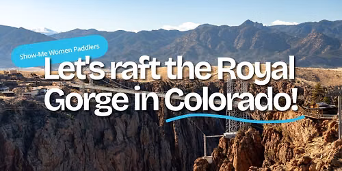 Royal Gorge Rafting Trip