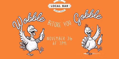 Wobble Before You Gobble at Local Bar