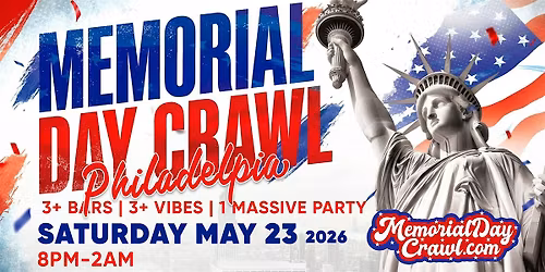Philadelphia Memorial Day Bar Crawl Party 2026 | Saturday, May 23