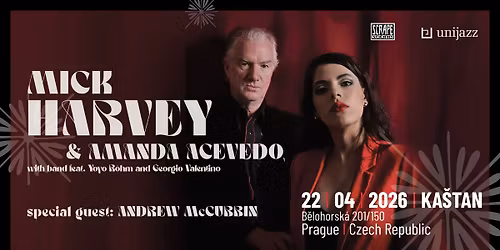 MICK HARVEY & Amanda ACEVEDO with band | Praha, Ka\u0161tan || support: Andrew McCubbin \ud83c\udde6\ud83c\uddfa