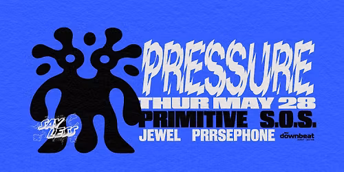 Less Pressure Ft: S.O.S., Primitive, Jewel, Prrsephone