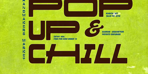 Pop Up & Chill Handmaker's Market