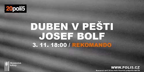 Duben v Pe\u0161ti, Josef Bolf
