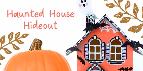 Haunted Pumpkin Hideout- Kids Class