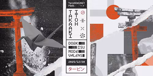 Technokunst pres. Takaaki Itoh (JP) \/ Turbina