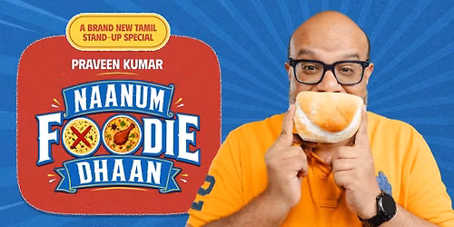 Naanum Foodie Dhaan by Praveen Kumar