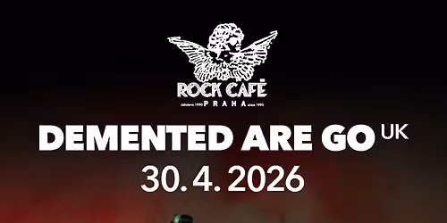Psycho \u010darodky: Demented Are Go (UK) + special guest: The Gangnails | Rock Caf\u00e9 Prague