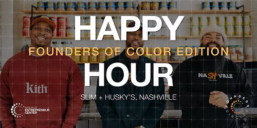 FOUNDERS OF COLOR HAPPY HOUR | FOUNDERS CIRCLES