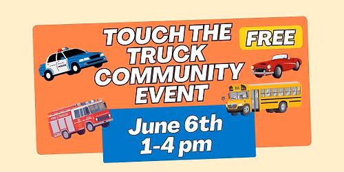 Free Touch the Truck Community Event!