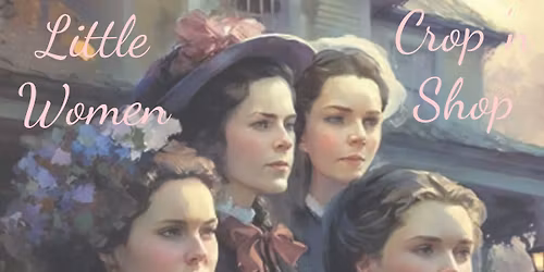 Little Women Crop & Shop