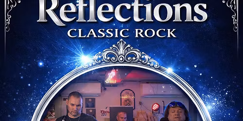 Reflections Classic Rock at The InsideOut Tavern Mattydale