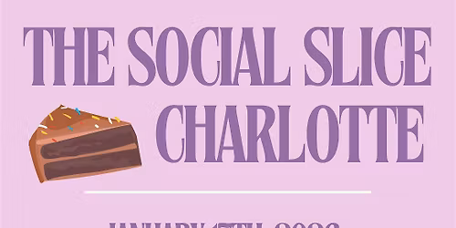 The Social Slice Charlotte Cake Party