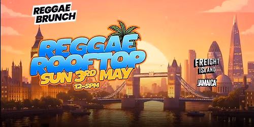 The Reggae Brunch - Sun 3rd May - Bank Holiday