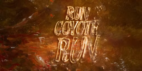 Run Coyote Run