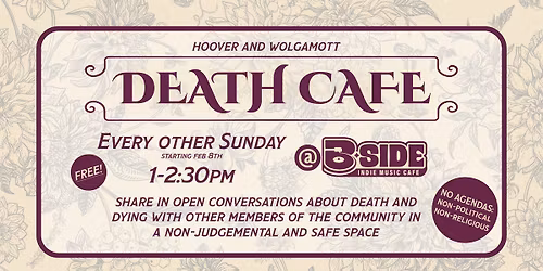 DEATH CAFE--a secular & apolitical gathering to discuss death & dying