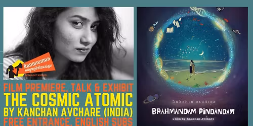 Cambodian Premiere: Kanchan Avchare's "The Cosmic Atomic" (Film, Talk, Pop-Up-Show)
