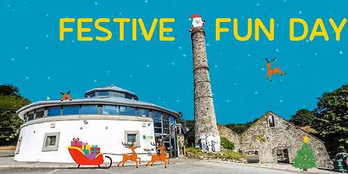 Festive Fun Day and Father Christmas at Wheal Martyn