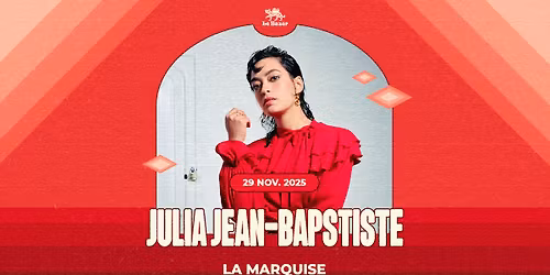Julia Jean-Baptiste - La Marquise - Lyon