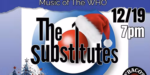 The Substitutes (Music of The WHO) & Whiskey Men (WHO-Friendly Rock Covers)