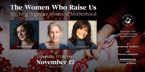 The Women Who Raise Us: Stitching Together Stories of Motherhood