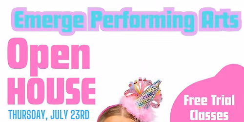 Emerge Performing Arts Open House! 