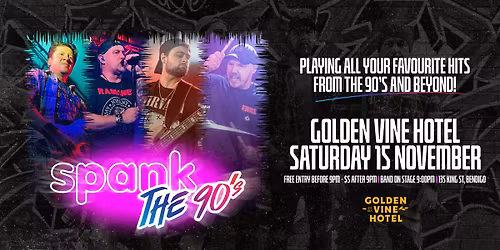 SPANK The 90's Back at The Golden Vine
