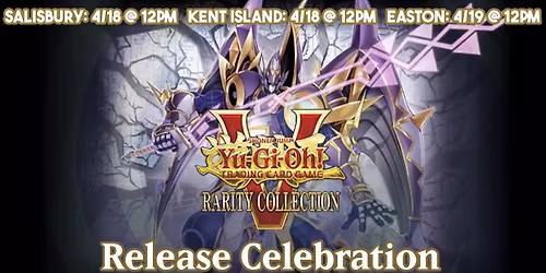 [Salisbury] Yu-Gi-Oh! Rarity Collection 5 Release Celebration