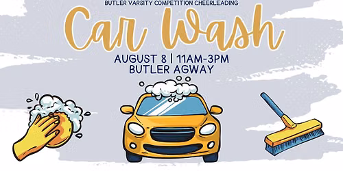 Car Wash Fundraiser Benefitting Butler Varsity Competition Cheerleading at Agway
