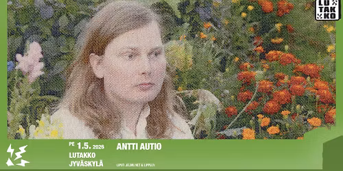 01.05.2026 Antti Autio \/ Lutakko
