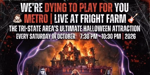 METRO returns to Fright Farm 2026 \ud83e\udddf\u200d\u2642\ufe0f Every Saturday in October