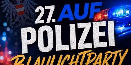 Blaulichtparty der AUF Polizei