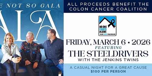 An Evening with The SteelDrivers; The Not So Gala Gala