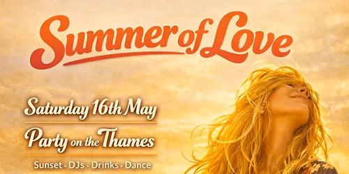 Summer of Love - London Boat party and free afterparty