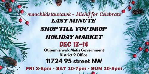 moochikistawtawk - Michif for Celebrate LAST MINUTE POP UP HOLIDAY MARKET