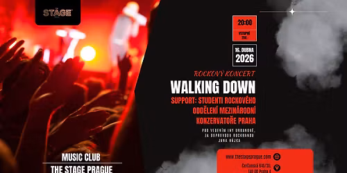 Walking Down & Studenti MKP @ The Stage Prague