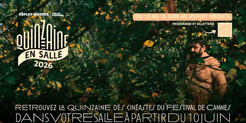 Reprise de la Quinzaine des Cin\u00e9astes au Reflet M\u00e9dicis