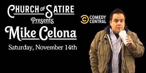 Church of Satire Presents: Mike Celona