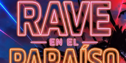 LOSPERREO PRESENTS: RAVE EN EL PARA\u00cdSO