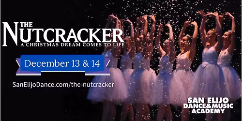 West Coast Ballet & San Elijo Dance and Music Academy presents THE NUTCRACKER