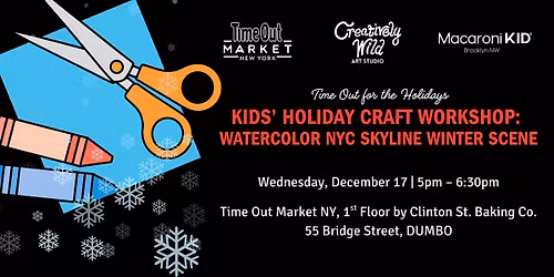 Kids\u2019 Holiday Workshop: Watercolor NYC Skyline Winter Scene at Time Out
