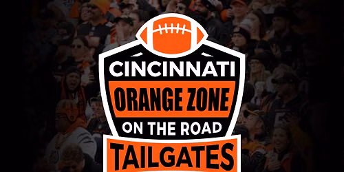 2026 Cincinnati Orange Zone Tailgate - Cincinnati vs New Orleans at Gameday Hospitality Cincinnati