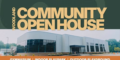 Woodland Community Open House