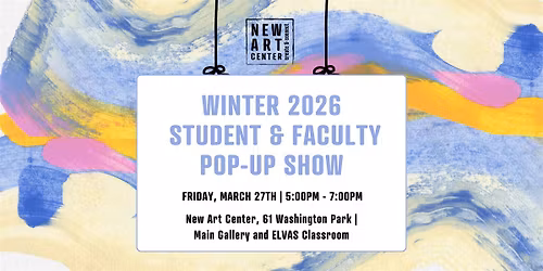 Winter Student & Faculty Pop-up Show